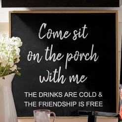 Come Sit On The Porch Sign