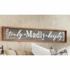 Truly Madly Deeply Wall Sign